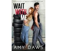 Wait With Me: A Passionflix Special Edition