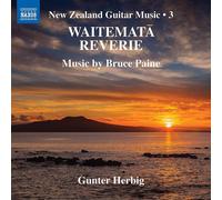 Audio Cd Bruce Paine - Waitemata Reverie: New Zealand Guitar Music, Vol. 3