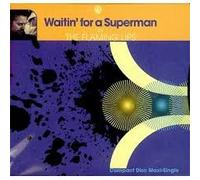 Flaming Lips - Waitin for a Superman
