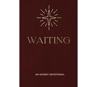 Waiting: An Advent Devotional for 2025