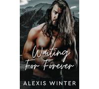 Waiting for Forever