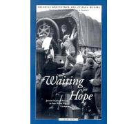 Waiting for Hope: Jewish Displaced Persons in Post-World War II Germany