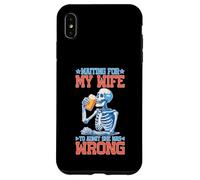 Waiting For My Wife To Admit She Was Wrong Custodia per iPhone XS Max