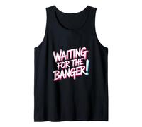 Waiting for The Banger Canotta