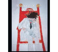 Waiting For The Unknown