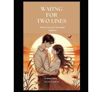 Waiting for Two Lines: When Love and Time Wait Together