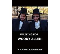 Waiting for Woody Allen