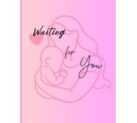 Waiting for You: A Loving Journal from Mama’s Heart to Her Baby