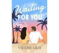 Waiting For You: A Novel