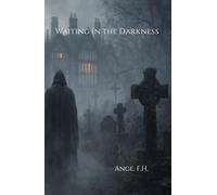 Waiting in the Darkness: Modern British Ghost Stories
