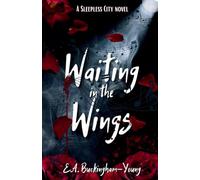 Waiting in the Wings