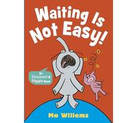 Waiting Is Not Easy!: 7