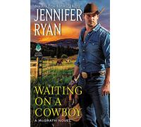 Waiting on a Cowboy: A Friends-to-Lovers Western Romance Where Best Friends Navigate Jealousy to Discover True Love: 1