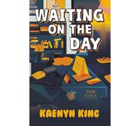 Waiting on the Day: 2