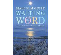 Waiting on the word: a poem a day for advent, christmas and epiphany - Mal...