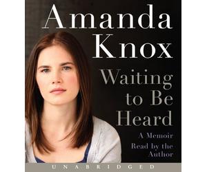 Waiting to be Heard Unabridged CD by Amanda Knox (2013-04-30)