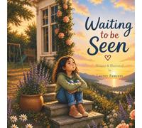 Waiting To Be Seen