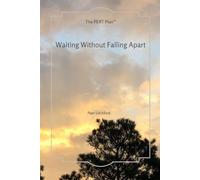 Waiting Without Falling Apart: A Christian Devotional for Trusting God Through Waiting, Uncertainty, and Overthinking
