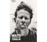 Waits/Corbijn '77-'11