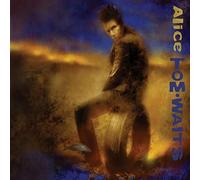 Waits, Tom - Alice