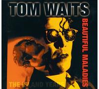 Waits, Tom - Beautiful Maladies/The Island Years