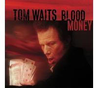 Waits Tom - Blood Money (Remastered)