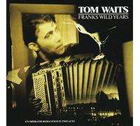 Tom Waits Franks Wild Years: An Operachi Romantico in Two Acts (CD) Album