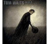 Waits Tom - Mule Varations