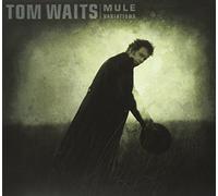 Waits, Tom - Mule Variations