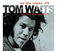 Waits,Tom - On the Scene'73