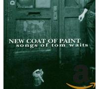 WAITS, TOM.=TRIBUTE= - NEW COAT OF PAINT
