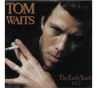Tom Waits The Early Years - Volume 2 (Vinyl LP) 12" Album