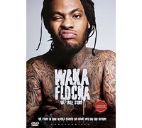 Waka Flocka Flame - Waka Flocka: The True Story [DVD] [2013]