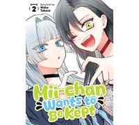Waka Takase Mii-chan Wants to Be Kept Vol. 2 (Tascabile)