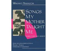 Valerie Miner Wakako Yamauchi Garrett Hong Songs My Mother Taught M (Tascabile)