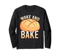 Wake and Bake Funny Sourdough Baking Bread Gift Maglia a Manica