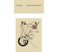 Wake - Here Comes Everybody