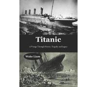 Wake Liam Titanic (Tascabile)