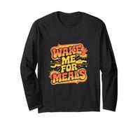Wake Me For Meals Dormire Pisolino Cibo Mangiare |- Maglia a Manica