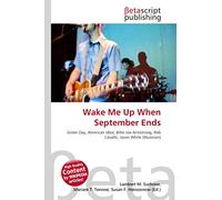 Wake Me Up When September Ends: Green Day, American Idiot, Billie Joe Armstrong, Rob Cavallo, Jason White (Musician)