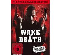 Wake of Death - Nix für schwache Nerven!