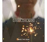 Wake The Dead - Under The Mask