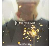Wake the Dead Under the Mask (Ltd.Vinyl) (Vinyl LP)