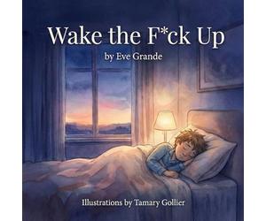 Wake The Fuck Up