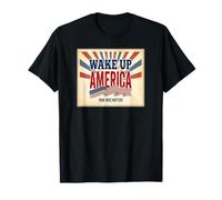 Wake Up America Patriottica Americana Maglietta