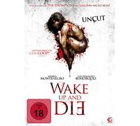 Wake up and die (Uncut)