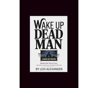 WAKE UP DEAD MAN: A KNIVES OUT MYSTERY: Behind the Veil of Lies: Exploring the Secrets of a Churchbound Whodunit