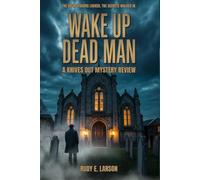 Wake Up Dead Man - A Knives Out Mystery Review: The Church Doors Locked. The Secrets Walked In.