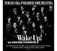 WAKE UP! FEAT. ASIAN KUNG-FU G