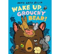 Wake Up, Grouchy Bear!